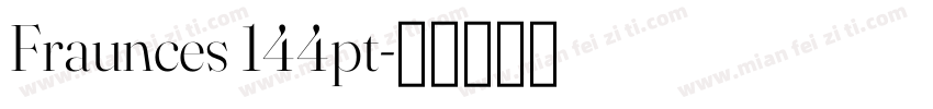 Fraunces 144pt字体转换